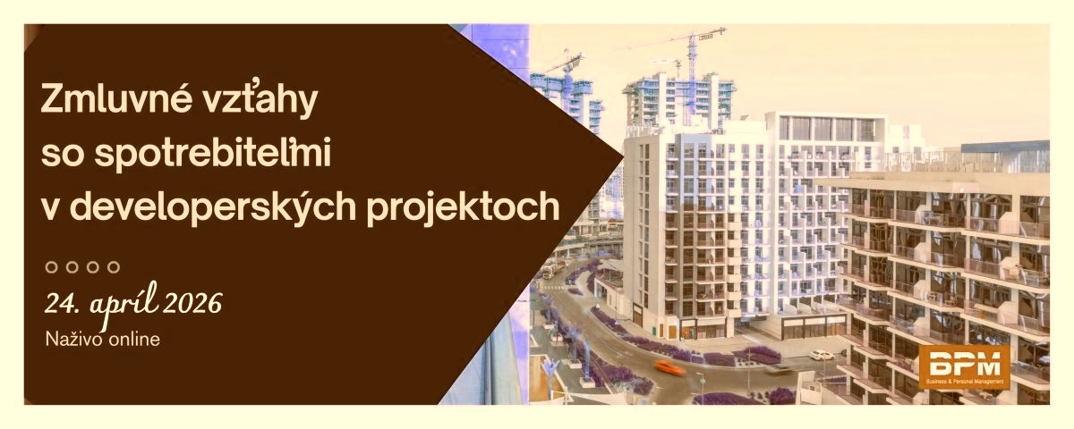 Zmluvné vzťahy so spotrebiteľmi..., 24. 4. 2026, online